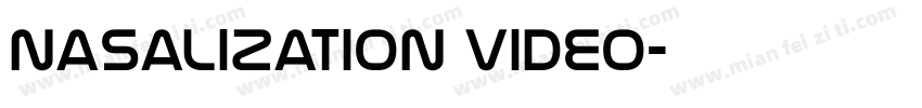 nasalization video字体转换
